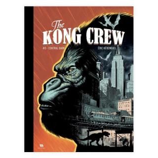 Хɥǥ͡THE KONG CREW TOME 3 : CENTRAL DARK ERIC HERENGUELʥå󥲥
