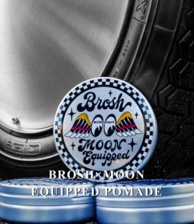 BROSH  MOON Equipped POMADE 