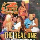 2 LIVE CREW  THE REAL ONE