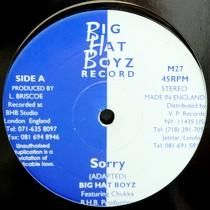 BIG HAT BOYZ  SORRY  / NO WOMAN NO CRY