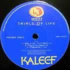 KALEEF  TRIALS OF LIFE