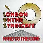 LONDON RHYME SYNDICATE  HARD TO THE CORE