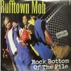 RUFFTOWN MOB  ROCK BOTTOM OF THE PILE