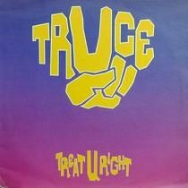 TRUCE  TREAT U RIGHT