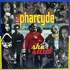 PHARCYDE  SHE SAID  / SOMETHIN' THAT MEANS SOMETHIN'