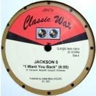 JACKSON 5  / SHANICE  I WANT YOU BACK  / I LOVE YOUR SMILE