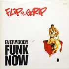 FLIP DA SCRIP  EVERYBODY FUNK NOW  (2VER)