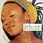 INDIA ARIE  BROWN SKIN