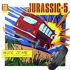 JURASSIC 5  W.O.E. IS ME  / LONG ROAD TO GLORY