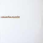 SAMANTHA MUMBA  BABY COME ON OVER