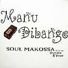 MANU DIBANGO  ft. YOUSSOU N'DOUR  SOUL MAKOSSA