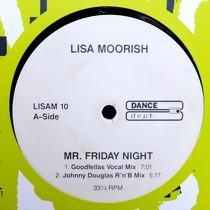 LISA MOORISH  MR FRIDAY NIGHT  (REMIX)