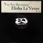 ELISHA LA'VERNE  I'M NOT DREAMING  (1st PRESS)