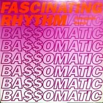BASSOMATIC  FASCINATING RHYTHM  (RENEGADE REMIX)