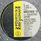 BROTHER D  HOW WE GONNA MAKE THE BLACK NATION RISE ?