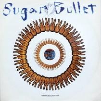 SUGAR BULLET  WORLD PEACE  / DEMONSTRATE IN MASS