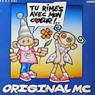 ORIGINAL MC  TU RIMES AVEC MON COEUR!