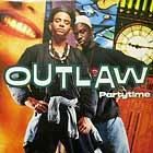 OUTLAW  PARTYTIME  / ENFORCE DA POSITIVE
