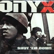 ONYX  SHUT 'EM DOWN