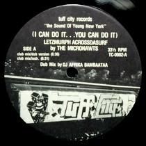 MICRONAWTS  (I CAN DO IT...YOU CAN DO IT) LETZMURPH ACROSSDASURF