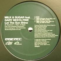 MILK & SUGAR  ft. GARY NESTA PINE  LET THE SUN SHINE