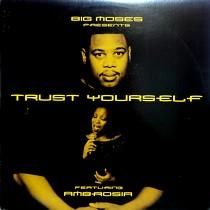 BIG MOSES  ft. AMBROSIA  TRUST YOURSELF