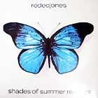 RODEO JONES  SHADES OF SUMMER  (REMIXES)