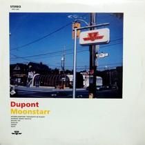 MOONSTARR  DUPONT