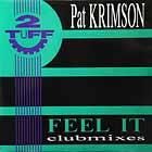 PAT KRIMSON  FEEL IT  (REMIXES)
