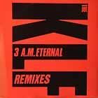 KLF  3 A.M. ETERNAL  (REMIXES)