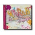 DJ HIROKI  90's R&B CLASSICS vol.2  party style