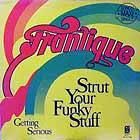 FRANTIQUE  STRUT YOUR FUNKY STUFF