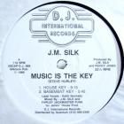 J.M. SILK  MUSIC IS THE KEY