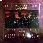 FOUR SEASONS  (DECEMBER1963) OH WHAT A NIGHT  (1988 BEN LIEBRAND REMIX)