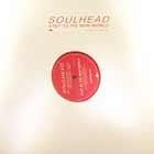 SOULHEAD  STEP TO THE NEW WORLD