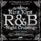 DJ DDT-TROPICANA  Kira Kira R&B  ''Night Cruising''