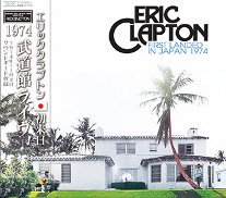 Eric Clapton(åץȥ)/FIRST LANDED IN JAPAN 1974 2CD