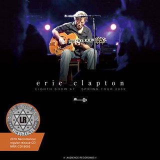 Eric Clapton(åץȥ)/ EIGHTH SHOW AT SPRING TOUR 20092CDR