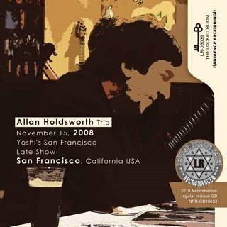 Allan Holdsworth Trio(󡦥ۡ륺)/ SAN FRANCISCO 2008 CDR