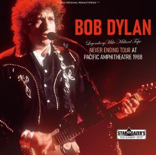 Bob Dylan/ LEGENDARY MIKE MILLARD TAPE / NEVER ENDING TOUR AT PACIFIC AMPHITHEATRE 1988CDR