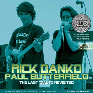 Rick Danko & Paul Butterfield(å & ݡ롦Хե)/ THE LAST WALTZ REVISITEDCDR