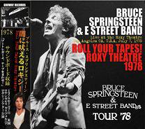 Bruce Springsteen & E Street Band/ROLL YOUR TAPES! ROXY THEATRE 1978 3CD