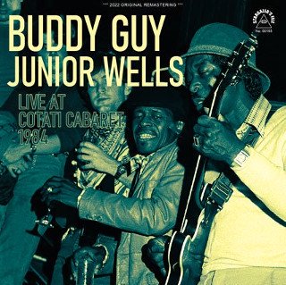 Buddy Guy & Junior Wells(Хǥ & ˥륺)/ LIVE AT COTATI CABARET 19842CDR