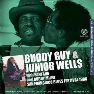 Buddy Guy & Junior Wells with Santana, Buddy Miles/ SAN FRANCISCO BLUES FESTIVAL 1986CDR