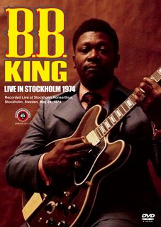 B.B. King(B.B.)/ LIVE IN STOCKHOLM 1974DVDR