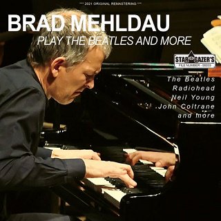 Brad Mehldau(֥åɡɡ)/ PLAY THE BEATLES AND MORE / LIVE AT MOERS JAZZ FESTIVAL 2021CDR