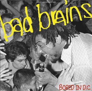 Bad Brains(Хåɡ֥쥤)/ BORED IN D.C. CDR