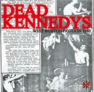 Dead Kennedys(ǥåɡͥǥ)/ WEST RUNTON PAVILION 1980 CDR