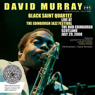 David Murray's Black Saint Qurtet(ǥåɡޥ쥤)/ EDINBURGH JAZZ FESTIVAL 2008 CDR