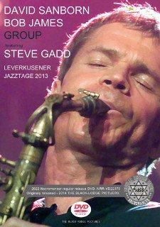 David Sanborn & Bob James Group feat. Steve Gadd(ǥåɡܡ)/ LEVERKUSENER JAZZTAGE 2013DVDR